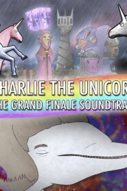 Charlie the Unicorn: The Grand Finale (2021)