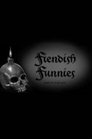 Fiendish Funnies (2013)