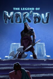 The Legend of Mor’du (2012)