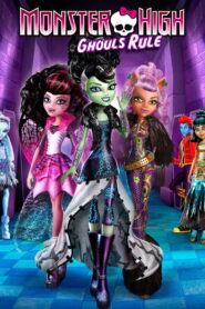 Monster High: Ghouls Rule (2012)