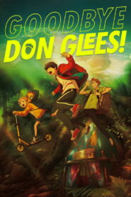 Goodbye, Don Glees! (2022)