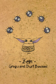 Zen – Grogu and Dust Bunnies (2022)