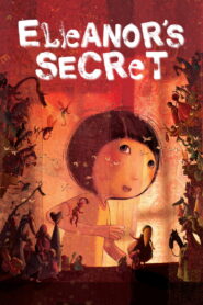Eleanor’s Secret (2009)