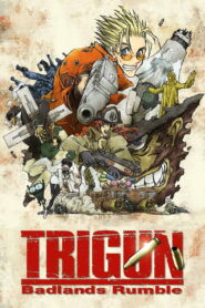 Trigun: Badlands Rumble (2010)