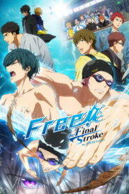 Free! the Final Stroke the First Volume (2021)