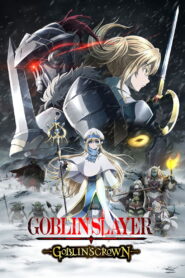 Goblin Slayer: Goblin’s Crown (2020)