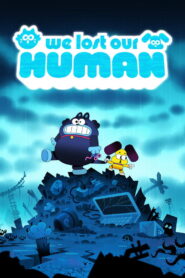 We Lost Our Human (2023)