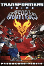 Transformers Prime: Beast Hunters – Predacons Rising (2013)