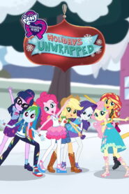 My Little Pony: Equestria Girls – Holidays Unwrapped (2019)