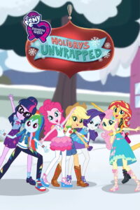 My Little Pony: Equestria Girls – Holidays Unwrapped (2019)