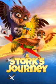 A Stork’s Journey (2017)