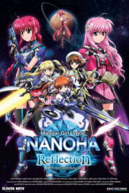 Magical Girl Lyrical Nanoha: Reflection (2017)
