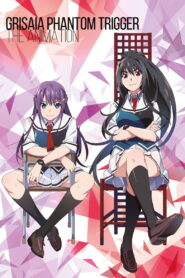 Grisaia: Phantom Trigger the Animation – Soul Speed (2019)