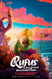 Rufus: The Sea Serpent Who Couldn’t Swim (2025)