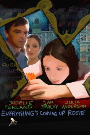 Everything’s Coming Up Rosie (2009)
