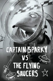 Captain Sparky vs. The Flying Saucers (2013)