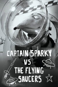 Captain Sparky vs. The Flying Saucers (2013)