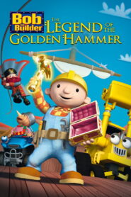 Bob the Builder: The Golden Hammer (2010)