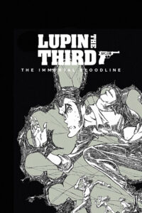 LUPIN THE IIIRD: The Movie – The Immortal Bloodline (2025)