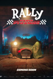 Rally – From Paris to the Pyramids (2025)