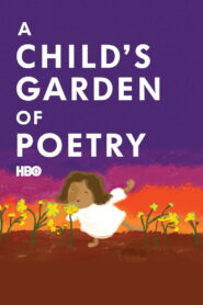 A Child’s Garden of Poetry (2011)