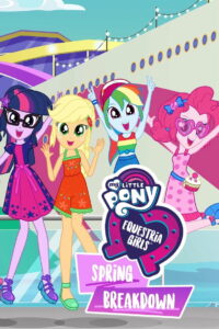 My Little Pony: Equestria Girls – Spring Breakdown (2019)