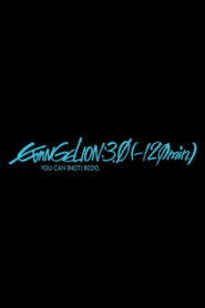 EVANGELION:3.0(-120min.) (2023)
