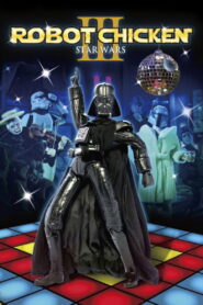 Robot Chicken: Star Wars Episode III (2010)