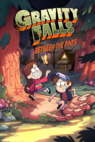 Gravity Falls: Between the Pines (2016)