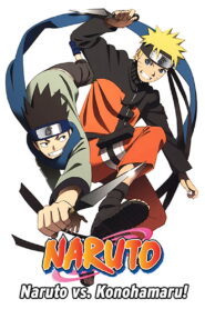 Naruto OVA 9: Chunin Exam on Fire! and Naruto vs. Konohamaru! (2011)