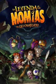 The Legend of the Guanajuato Mummies (2014)