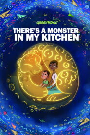 There’s a Monster in My Kitchen (2020)
