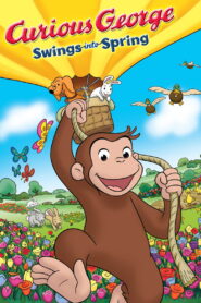 Curious George Swings into Spring (2013)