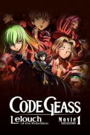 Code Geass: Lelouch of the Rebellion I – Initiation (2017)