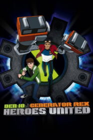 Ben 10 / Generator Rex: Heroes United (2011)