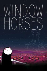 Window Horses: The Poetic Persian Epiphany of Rosie Ming (2017)