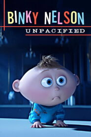 Binky Nelson Unpacified (2015)