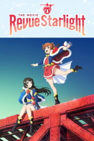 Revue Starlight: The Movie (2021)