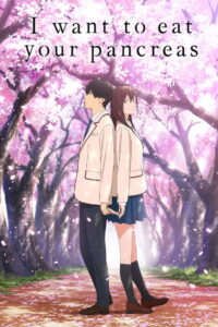 I Want to Eat Your Pancreas (2018)