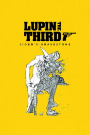 Lupin the Third: Jigen’s Gravestone (2014)
