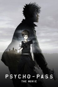 PSYCHO-PASS: The Movie (2015)