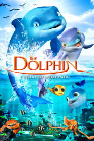 The Dolphin: Story of a Dreamer (2009)