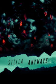 Stella Anyways (2025)