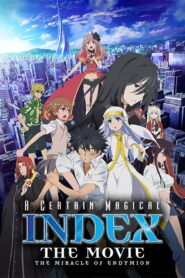 A Certain Magical Index: The Miracle of Endymion (2013)