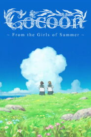 Cocoon: From the Girls of Summer (2025)