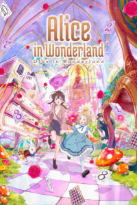 Alice in Wonderland –Dive in Wonderland– (2025)